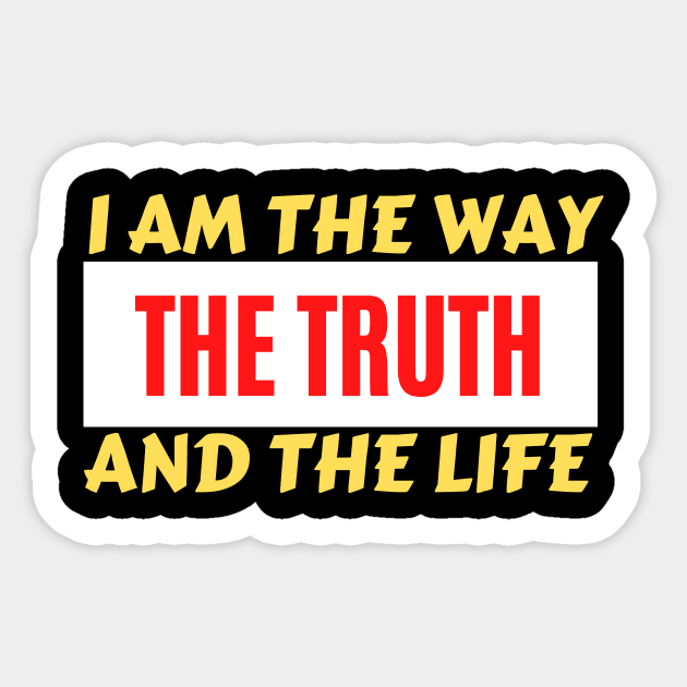 I am the way, the truth and the life | Christian Saying Sticker by All Things Gospel